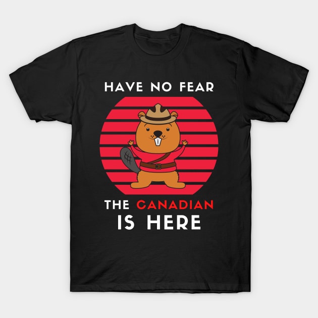 Have No Fear The Canadian Is Here Meme Canada Patriotic Gift T-Shirt by Trendo